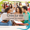Crée ta vie!